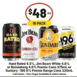IGA Hard Rated, Jim Beam White, Bundaberg, Suntory -196 Premix Cans offer