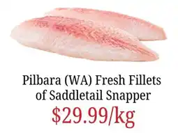 Farmer Jack's Pilbara (WA) Fresh Fillets of Saddletail Snapper offer