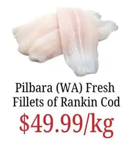 Farmer Jack's Pilbara (WA) Fresh Fillets of Rankin Cod offer