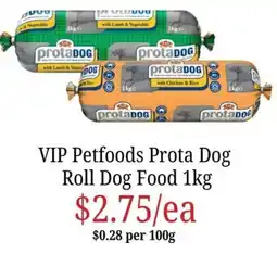 Farmer Jack's VIP Petfoods Prota Dog Roll Dog Food offer