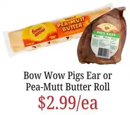 Farmer Jack's Bow Wow Pigs Ear or Pea-Mutt Butter Roll offer
