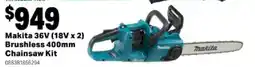 Mitre 10 Makita 36V Brushless 400mm Chainsaw Kit offer