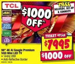 JB Hi-Fi TCL 98" 4K AI Google Premium SQD Mini LED TV offer