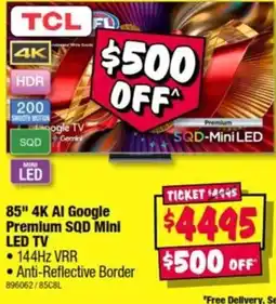 JB Hi-Fi TCL 85" 4K AI Google Premium SQD Mini LED TV offer