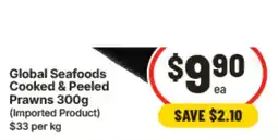 IGA Global Seafoods Cooked & Peeled Prawns offer