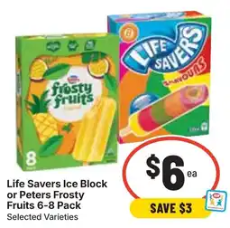 Ritchies Life Savers Ice Block or Peters Frosty Fruits 6-8 Pack Selected Varieties offer