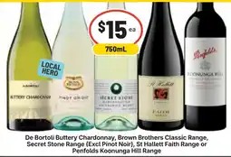 Ritchies De bortoli buttery chardonnay, brown brothers classic range, secret stone range (excl pinot noir), st hallett faith range or offer