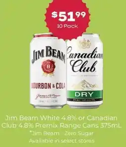 Thirsty Camel Jim Beam White 4.8% or Canadian Club 4.8% Premix Range Cans offer