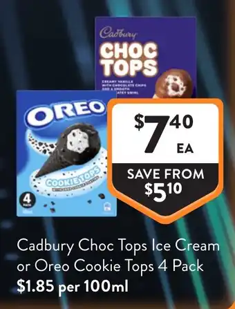 Cadbury Choc Tops Ice Cream or Oreo Cookie Tops 4 Pack