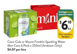 Foodworks Coca-Cola or Mount Franklin Sparkling Water Mini Cans offer