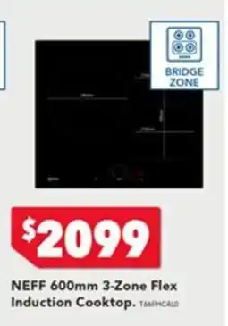 Harvey Norman NEFF 600mm 3-Zone Flex Induction Cooktop offer