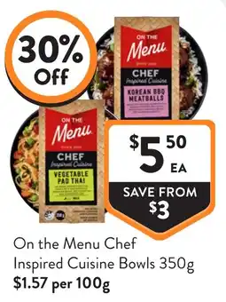 Foodworks On the Menu Chef Inspired Cuisine Bowls offer
