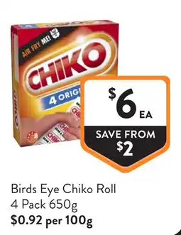 Foodworks Birds Eye Chiko Roll offer
