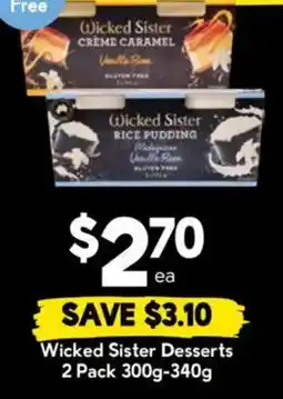 Drakes Wicked Sister Desserts offer