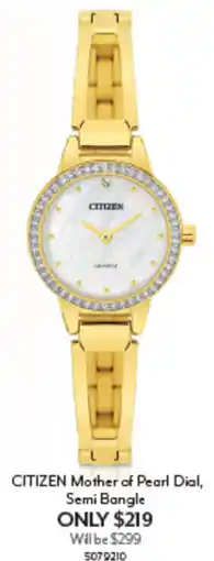 Angus & Coote CITIZEN Mother of Pearl Dial, Semi Bangle offer