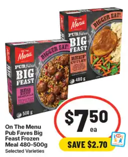 IGA On The Menu Pub Faves Big Feast Frozen Meal offer