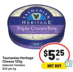 IGA Tasmanian Heritage Triple Cream Brie offer