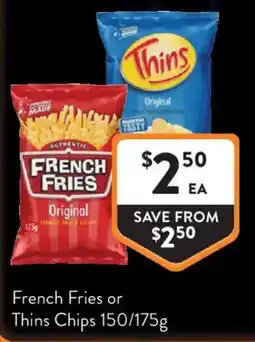 Foodworks French Fries or Thins Chips offer