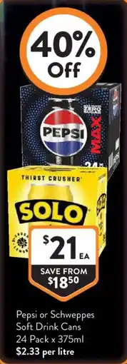 Foodworks Pepsi or Schweppes Soft Drink Cans offer