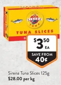 Foodworks Sirena Tuna Slices offer