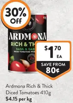 Foodworks Ardmona Rich & Thick Diced Tomatoes offer