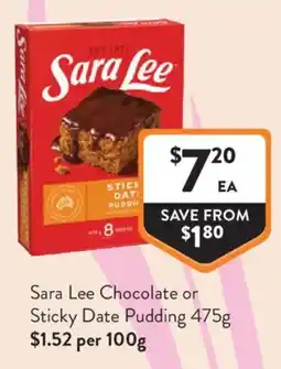 Foodworks Sara Lee Chocolate or Sticky Date Pudding offer