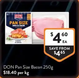 Foodworks DON Pan Size Bacon offer