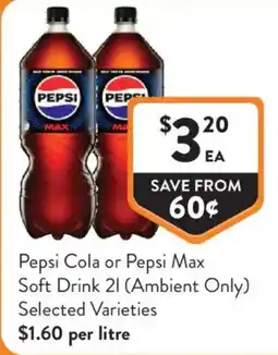 Foodworks Pepsi Cola or Pepsi Max Soft Drink 2l offer