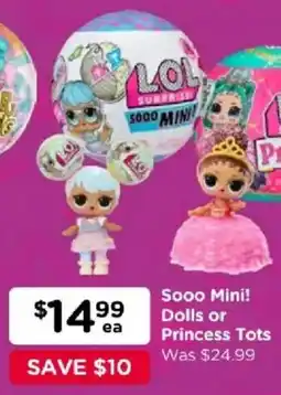 Toyworld Sooo Mini! Dolls or Princess Tots offer