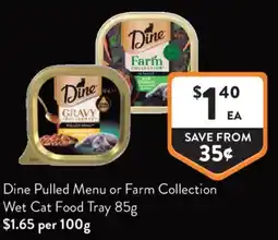 Foodworks Dine Pulled Menu or Farm Collection Wet Cat Food Tray offer