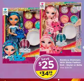 Toyworld Rainbow Shimmers With Slime Fashion Doll - Skyler or Bella offer