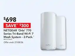 Harvey Norman Netgear 'Orbi' 770 Series Tri-Band Wi-Fi 7 Mesh System offer