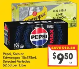 Supa Valu Pepsi, Solo or Schweppes 10x375mL Selected Varieties offer
