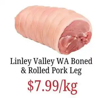 Linley Valley WA Boned & Rolled Pork Leg