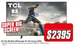 The Good Guys TCL 85" C6L QD-Mini LED Google TV with Gemini 2026 offer