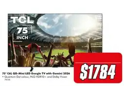 The Good Guys TCL 75" C6L QD-Mini LED Google TV with Gemini 2026 offer