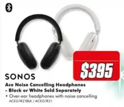 The Good Guys Sonos Ace Noise Cancelling Headphones offer