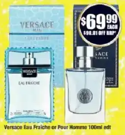 Chemist Warehouse Versace Eau Fraiche or Pour Homme 100ml edt offer