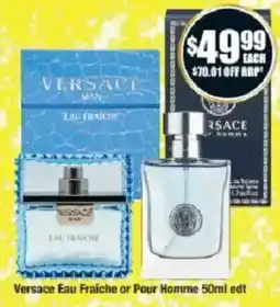 Chemist Warehouse Versace Eau Fraiche or Pour Homme 50ml edt offer