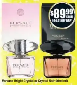 Chemist Warehouse Versace Bright Crystal or Crystal Noir edt offer