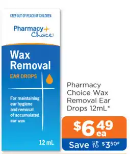 Good Price Pharmacy Pharmacy Choice Wax Removal Ear Drops offer