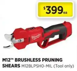 Gasweld Tool Centre Milwaukee M12™ Brushless Pruning Shears offer