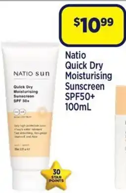 Star Discount Chemist Natio Quick Dry Moisturising Sunscreen offer