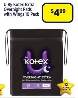 Star Discount Chemist U By Kotex Extra Overnight Pads with Wings offer