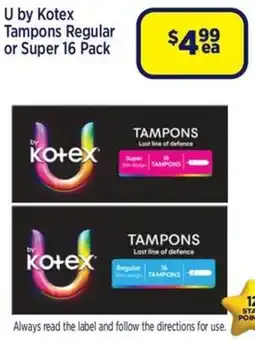 Star Discount Chemist U by Kotex Tampons Regular or Super offer