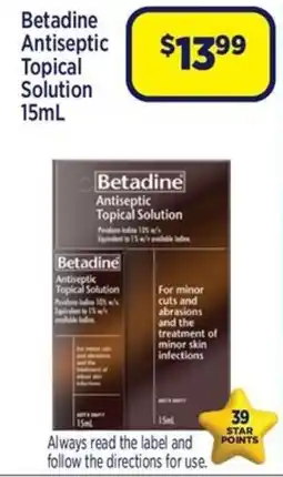 Star Discount Chemist Betadine Antiseptic Topical Solution offer