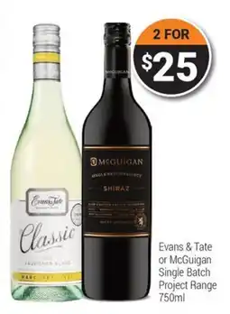 Super Cellars Evans & Tate Classic Sauvignon Blanc or McGuigan Single Batch Project Shiraz offer