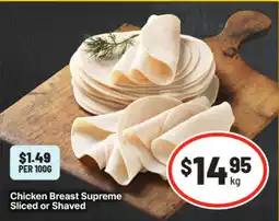 IGA Chicken Breast Supreme Sliced or Shaved offer