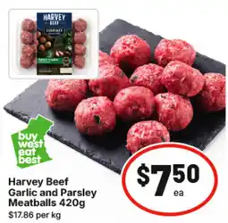 IGA Harvey Beef Garlic and Parsley Meatballs offer