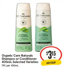 IGA Organic Care Naturals Shampoo or Conditioner offer